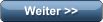 Weiter >>